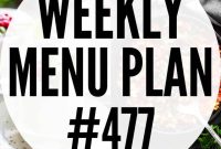 Weekly Meal Plan 477: 7 Dinner Ideas for the Week